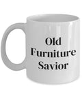 Furniture Flipping Mug Furniture Flipper Gift Furniture Restoration Restorer Gift Old Furniture Savior Graphic Tee – Feel-Good Design · Trending Graphic Apparel