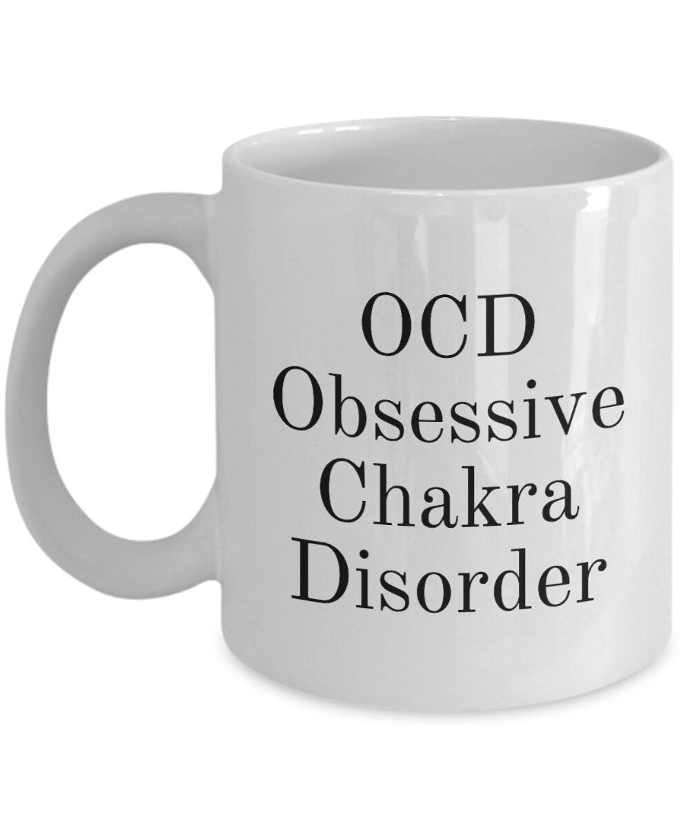 Funny Chakra Mug Chakras Gift Spirituality Gifts Energy centers Meditation Yoga Balance Obsessive Chakra Disorder Graphic Tee – Bold Style · Perfect For Daily Wear