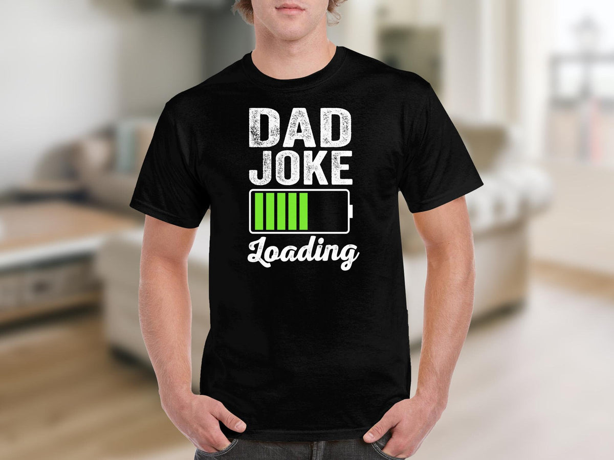 Dad Joke Loading TShirt Funny Father39s Day Gift Dad Birthday Present Humorous Shirt Comedy Tee For Dads Gift For Him Graphic Tee – Cozy Vibes · Must-Have Style