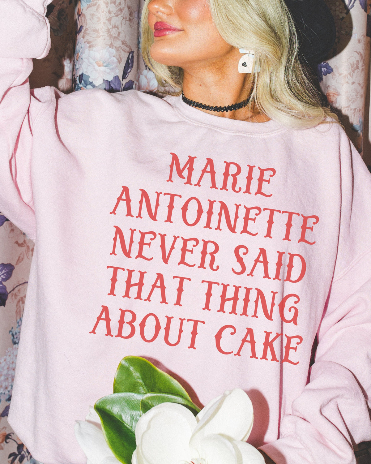 French History Sweatshirt Marie Antoinette Never Said That Thing About Cake Women39s History Buff Gift Social Studies Teacher Crewneck Sweatshirt – Warm & Stylish · Trending Graphic Apparel