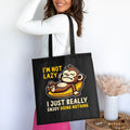 Funny Lazy Monkey Design Tote Bag I39m Not Lazy I Just Really Enjoy Doing Nothing Lazy People Gift Cute and Humorous Tote Bag – Soft Feel · Trending Graphic Apparel
