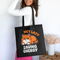 Lazy Design Tote Bag Funny Gift for Lazy People Not Lazy Saving Energy Cat Print Cute Cat Tote Bag EcoFriendly Shopping Bag Tote Bag – Aesthetic Look · Trending Graphic Apparel