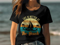 Life Is Better at The Beach Women39s Ladyfit Cruise TShirt Great for Cruise Holiday Sailing Beach Design Tee Vacation Ready Graphic Tee – Bold Style · Top Pick For Any Outfit