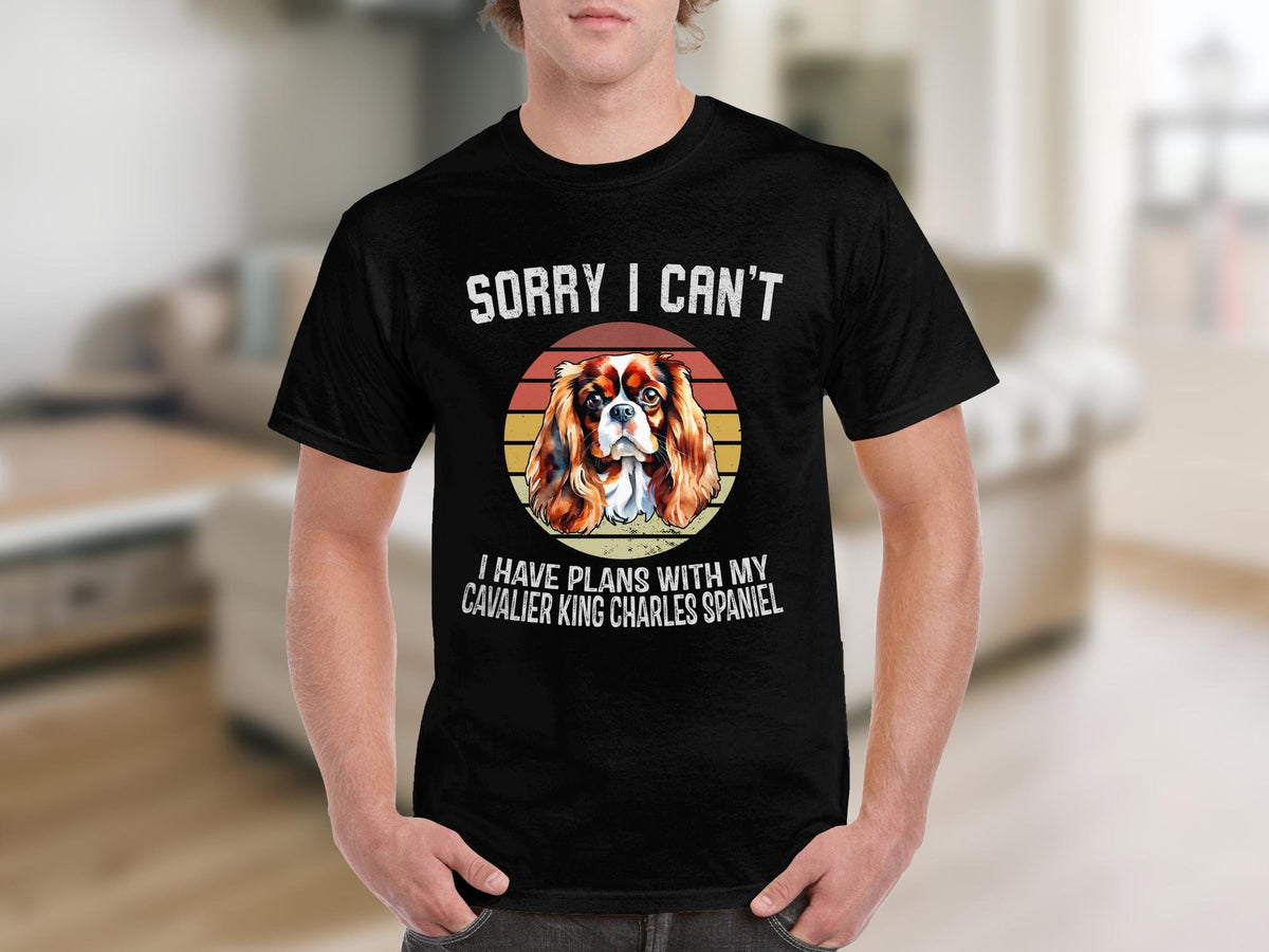 Dog T Shirt Sorry I Can39t I Have Plans With My Cavalier King Charles Spaniel TShirt Dog Lover Gift Animal Lover Shirt Cute Dog TShirt Graphic Tee – Feel-Good Design · Trending Graphic Apparel