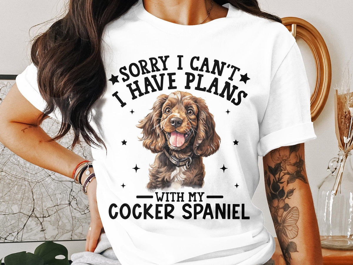 Dog T Shirt Sorry I Can39t I Have Plans With My Cocker Spaniel Women39s Ladyfit Dog TShirt Dog Lovers Shirt Funny Dog Owner Gift Graphic Tee – Fan Favorite · Must-Have Style