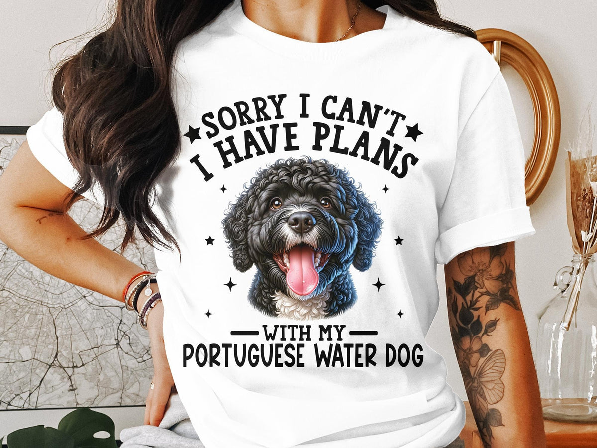 Dog T Shirt Sorry I Can39t I Have Plans With My Portuguese Water Dog Womens Ladyfit TShirt Dog Lovers Top Cute Dog Mom Tee Graphic Tee – Bold Style · Trending Graphic Apparel
