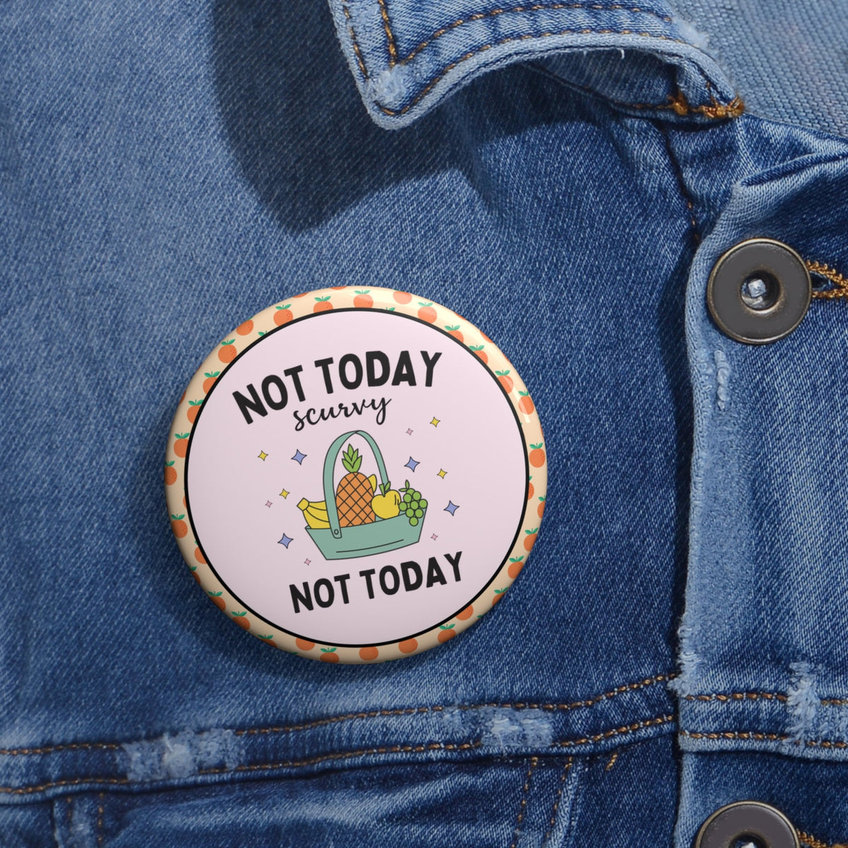 Funny Fruit Lover Pinback Button Vegetarian or History Teacher Not Today Scurvy Gift for History Professor Social Studies Teacher Gift Graphic Tee – Fan Favorite · Must-Have Style
