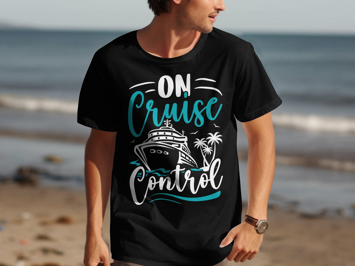 On Cruise Control TShirt Funny Cruise Shirt Vacation Tee Nautical Cruise Wear Ocean Adventure Holiday Trip Sea Travel Shirt Graphic Tee – Aesthetic Look · High-Quality Print