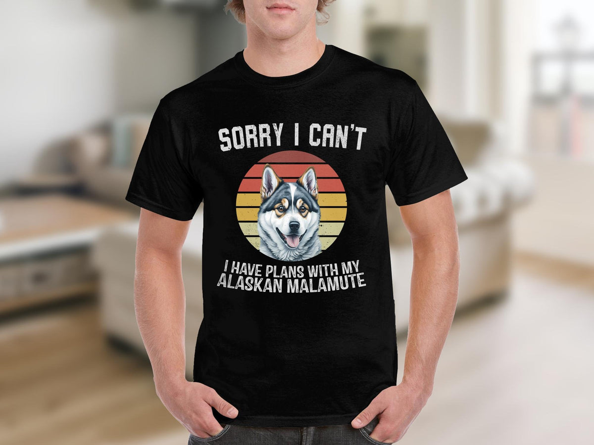 Dog T Shirt Sorry I Can39t I Have Plans With My Alaskan Malamute TShirt Dog Lovers Gift Alaskan Malamute Dog Shirt Animal Lovers Tee Graphic Tee – Cozy Vibes · Top Pick For Any Outfit