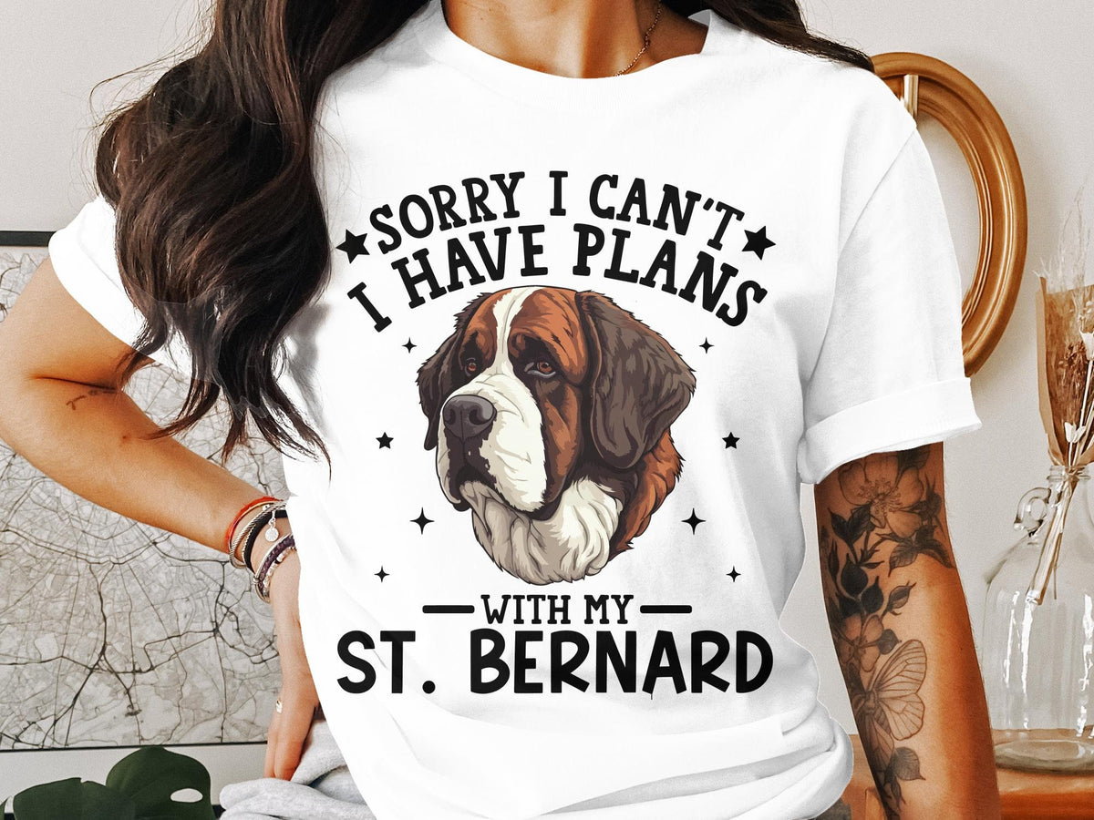Dog T Shirt Sorry I Can39t I Have Plans With My St Bernard Womens Ladyfit Dog Lover T Shirt Funny Dog Graphic Tee For Dog Lovers Graphic Tee – Soft Feel · Trending Graphic Apparel