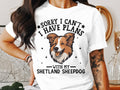 Dog T Shirt Sorry I Can39t I Have Plans With My Shetland Sheepdog Womens Ladyfit Dog T Shirt For Dog Lovers Cute Dog Shirt Funny Dog Tee Graphic Tee – Easygoing Wear · High-Quality Print