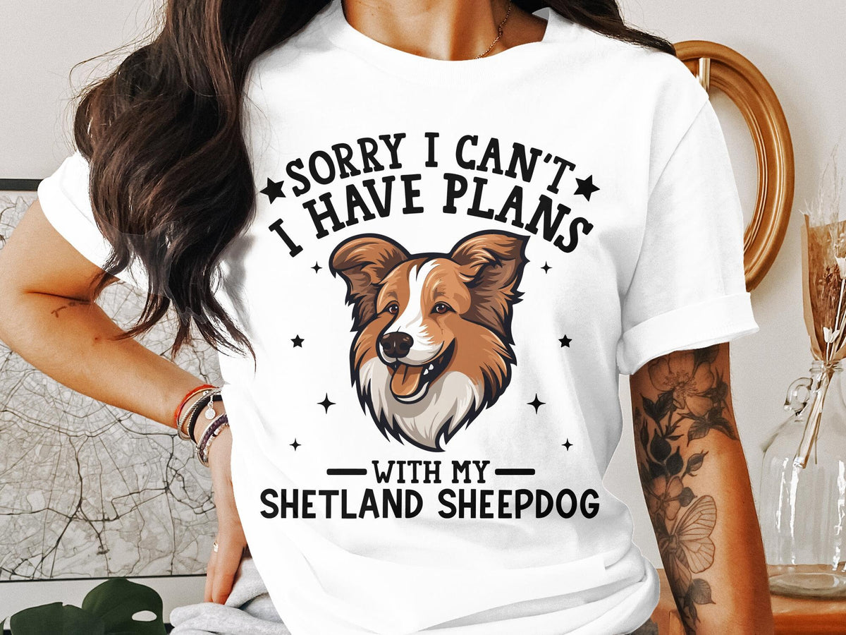 Dog T Shirt Sorry I Can39t I Have Plans With My Shetland Sheepdog Womens Ladyfit Dog T Shirt For Dog Lovers Cute Dog Shirt Funny Dog Tee Graphic Tee – Easygoing Wear · High-Quality Print