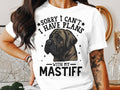 Dog T Shirt Sorry I Can39t I Have Plans With My Mastiff Womens Ladyfit Dog Lover T Shirt Funny Dog Dog Owner Tee Cute Graphic Dog Tee Graphic Tee – Cozy Vibes · Great Gift For Fans