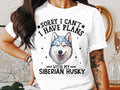 Dog T Shirt Sorry I Can39t I Have Plans With My Siberian Husky Women39s Ladyfit Dog TShirt Funny Dog Lover Shirt Husky Gift Graphic Cute Dog Graphic Tee – Everyday Comfort · Trending Graphic Apparel