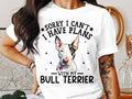 Dog T Shirt Sorry I Can39t I Have Plans With My Bull Terrier Women39s Ladyfit Dog TShirt Bull Terrier Lover Shirt Dog Lovers Tee Casual Shirt Graphic Tee – Easygoing Wear · High-Quality Print