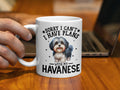 Funny Dog Themed 11oz Coffee Mug Sorry I Can39t I Have Plans With My Havanese Cute Havanese Dog Lover Gift Dog Owner Present Graphic Tee – Everyday Comfort · High-Quality Print
