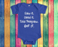 Saw It Liked It Told Peepaw Got It Baby Bodysuit Tshirt or Toddler Shirt Can Be Personalized With Any Grandpa or Grandma Name Graphic Tee – Premium Graphic · Great Gift For Fans