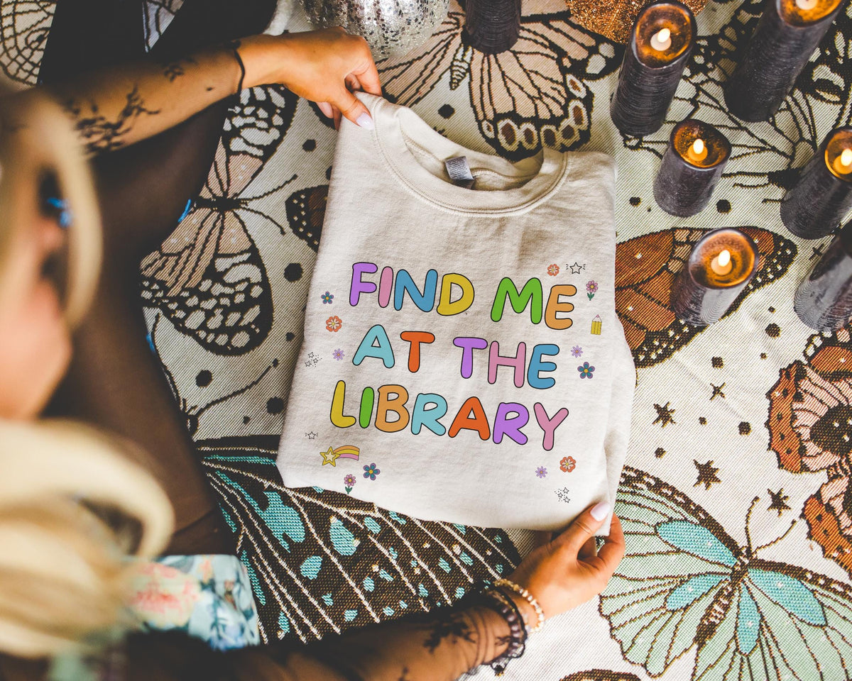 Cute School Librarian Sweatshirt for Back to School Find Me At The Library Adorable Y2K Aesthetic Boho Bookworm Crewneck Romance Reader Sweatshirt – Everyday Comfort · Top Pick For Any Outfit