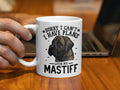 Funny Dog Themed 11oz Coffee Mug Sorry I Can39t I Have Plans With My Mastiff Cute Dog Lover Gift Mastiff Coffee Mug Dog Owner Cup Graphic Tee – Bold Style · Top Pick For Any Outfit