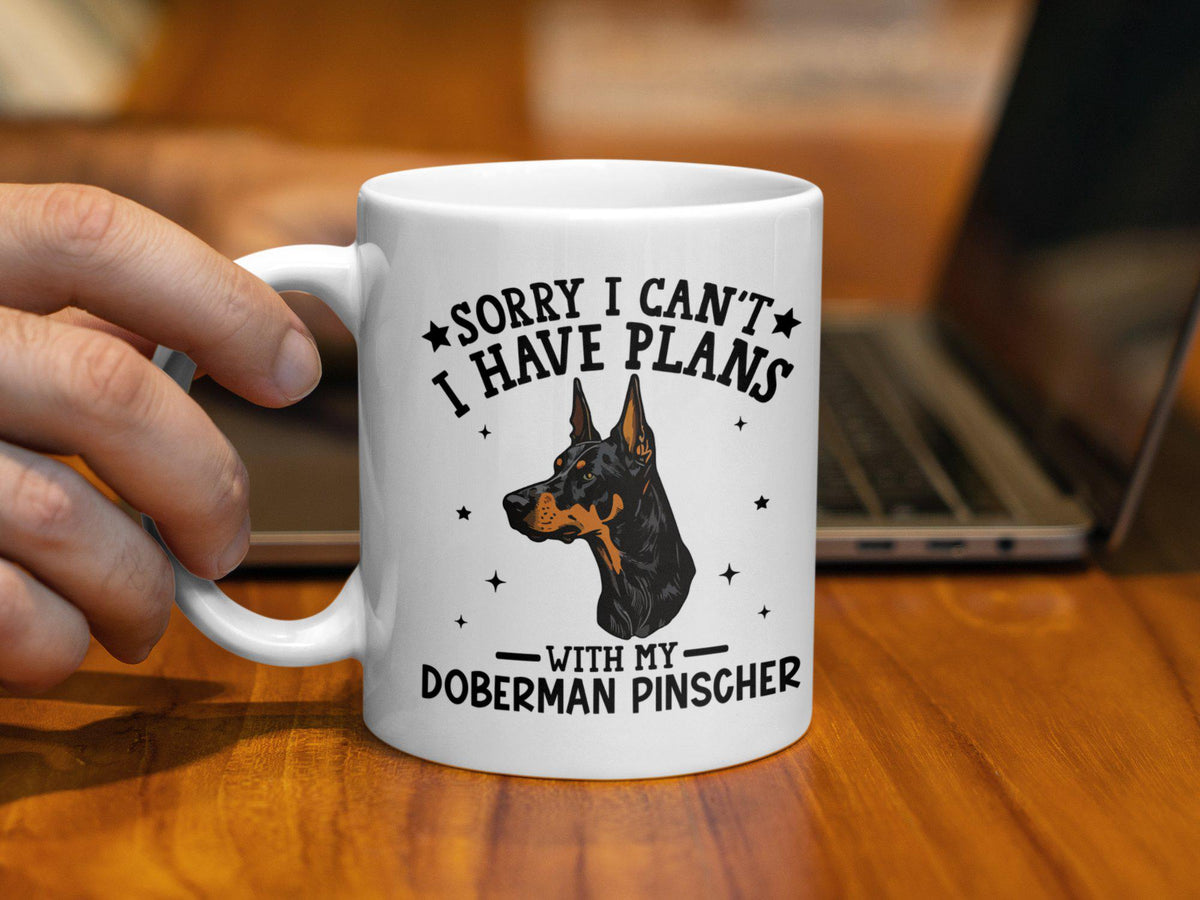 Funny Dog Themed 11oz Coffee Mug Sorry I Can39t I Have Plans with My Doberman Pinscher Dog Lover Gift Unique Pet Owner Mug Graphic Tee – Soft Feel · Top Pick For Any Outfit