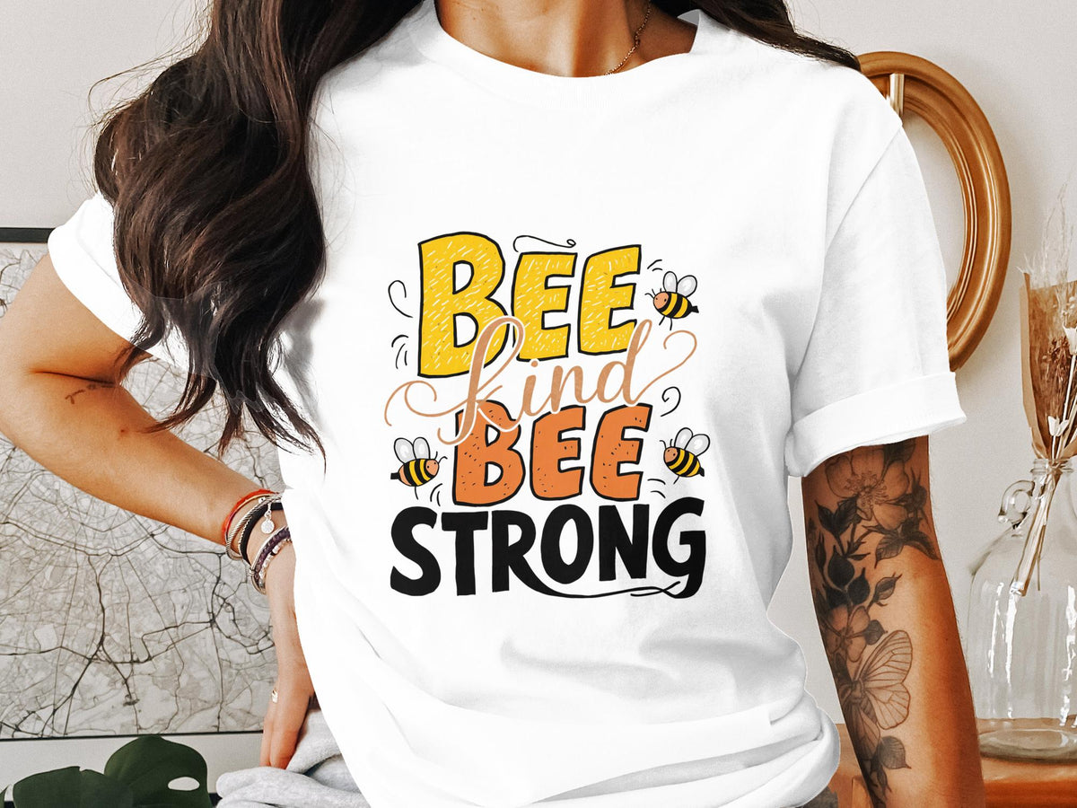 Funny Bee TShirt for Women Bee Kind Bee Strong Ladyfit Tee Cute Bee Design Shirt Motivational Quote TShirt Ladies Bee Graphic Top Graphic Tee – Bold Style · High-Quality Print