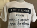Vintage 9039s Dont Speak Unless You Can Improve Upon The Silence T shirt M Graphic Tee – Feel-Good Design · Top Pick For Any Outfit