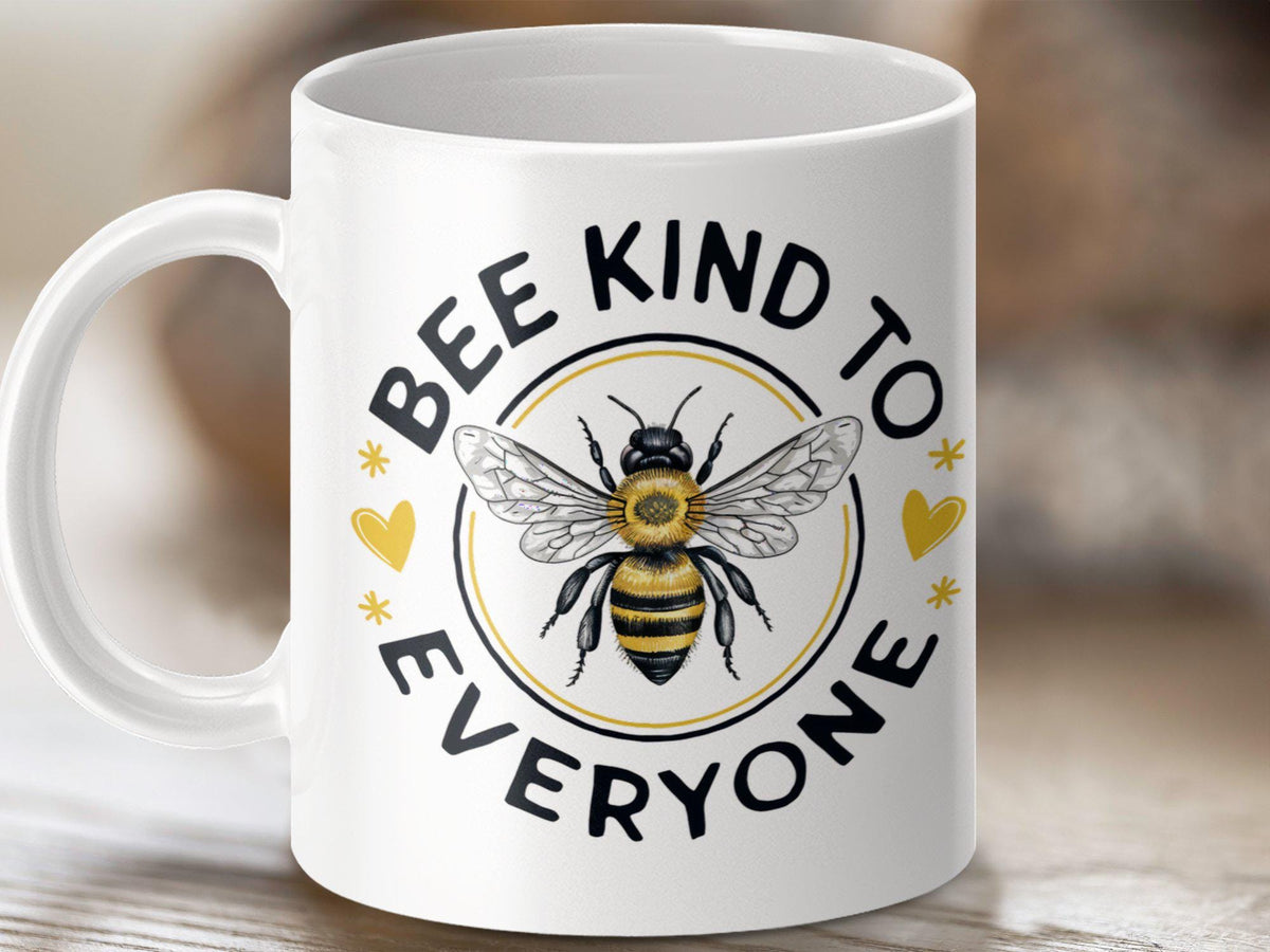 Funny Bee Coffee Mug Bee Kind To Everyone Bee Tea Mug Bee Gift Idea Gift for Bee Lovers Inspirational Bee Mug Graphic Tee – Bold Style · Must-Have Style