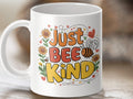 Just Bee Kind Coffee Mug Funny Bee Design Bee Tea Mug Bee Gift Idea Cute Bee Mug Inspirational Bee Mug Positive Message Graphic Tee – Warm & Stylish · Top Pick For Any Outfit