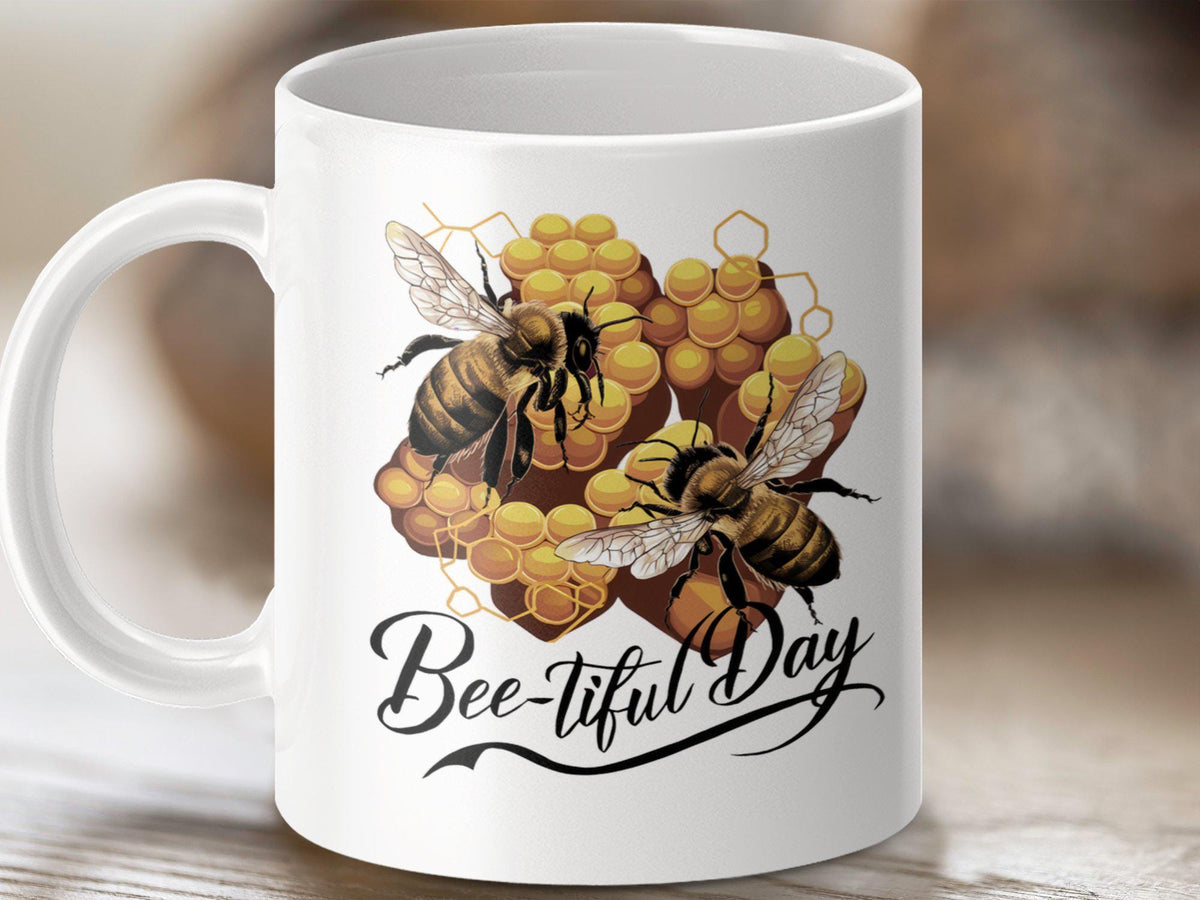 Beetiful Day Coffee Mug Funny Bee Design Bee Tea Mug Bee Gift Idea Perfect for Bee Lovers Cute Bee Cup Unique Bee Mug Graphic Tee – Everyday Comfort · Perfect For Daily Wear