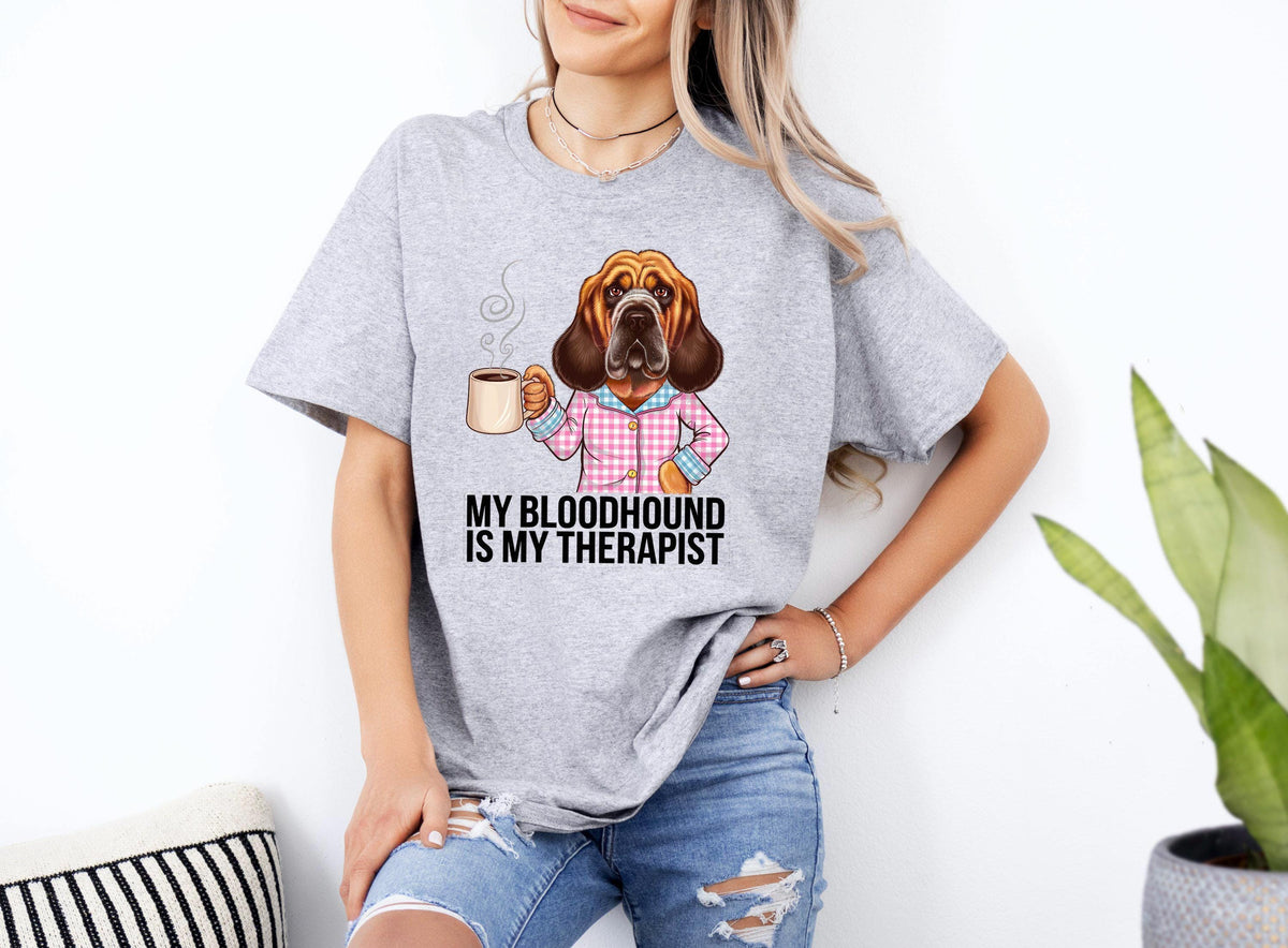 Funny Dog Therapist TShirt Bloodhound Humor Tee My Bloodhound Is My Therapist Shirt Xmas Birthday Gift Casual Pet Lover Clothing Graphic Tee – Aesthetic Look · Must-Have Style
