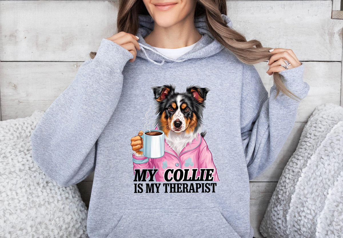 Funny Dog Therapist Unisex Hoodie My Collie Is My Therapist Coffee Mug Design Cute and Humorous Collie Sweatshirt Hoodie – Soft Feel · Great Gift For Fans