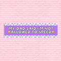 Funny Sixteenth Birthday Gift From Dad for New Driver Silly Y2K Aesthetic Gen Z Sticker for Anxious Driver Slow Driver Bumper Sticker Graphic Tee – Bold Style · Great Gift For Fans