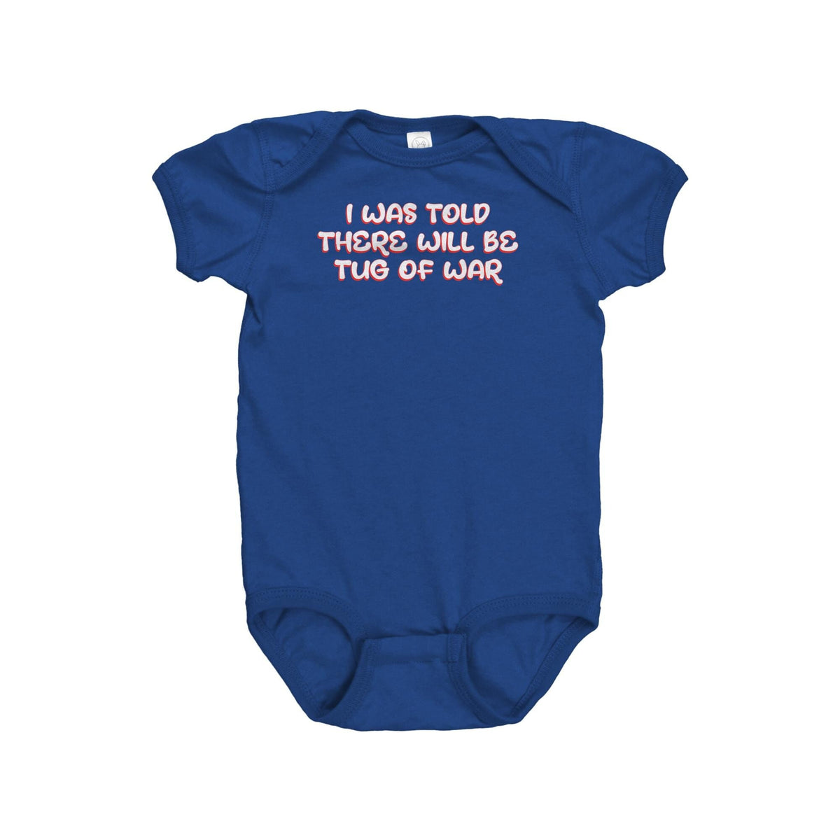 Tug Of War Baby Bodysuit Tug Of War Baby Onepiece Tug Of War Baby Gift Tug Of War Baby I Was Told There Will Be Tug Of War Graphic Tee – Premium Graphic · Trending Graphic Apparel