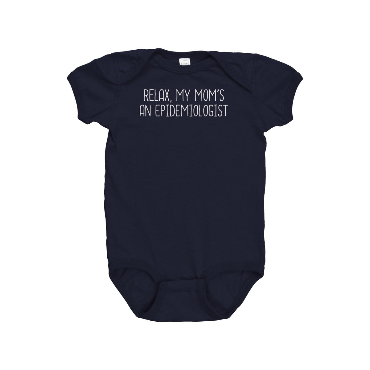 Epidemiologist Baby Bodysuit Epidemiology Baby Onepiece Epidemiologist Gift Relax My Mom Is An Epidemiologist Graphic Tee – Warm & Stylish · Great Gift For Fans
