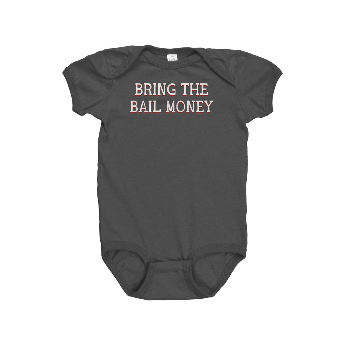 Bail Bondsman Baby Bodysuit Bail Bond Agent Baby Onepiece Bond Dealer Baby Gift Bring The Bail Money Graphic Tee – Warm & Stylish · Trending Graphic Apparel
