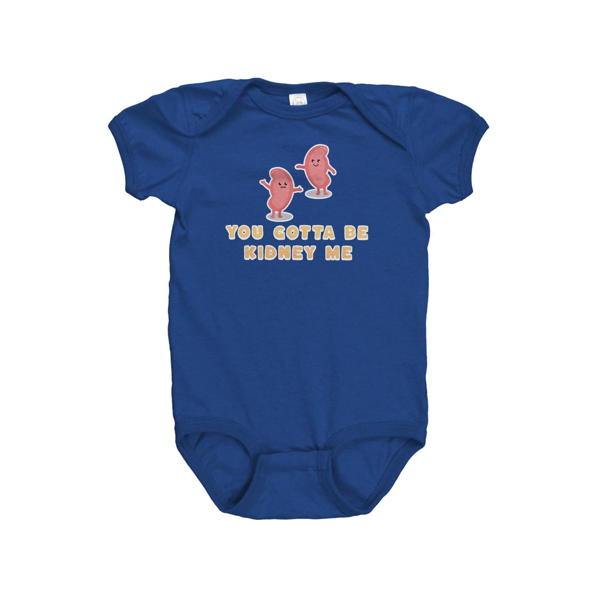 Kidney Baby Bodysuit Dialysis Baby Onepiece Kidney Transplant Baby Gift Kidney Disease You Gotta Be Kidney Me Graphic Tee – Premium Graphic · Trending Graphic Apparel