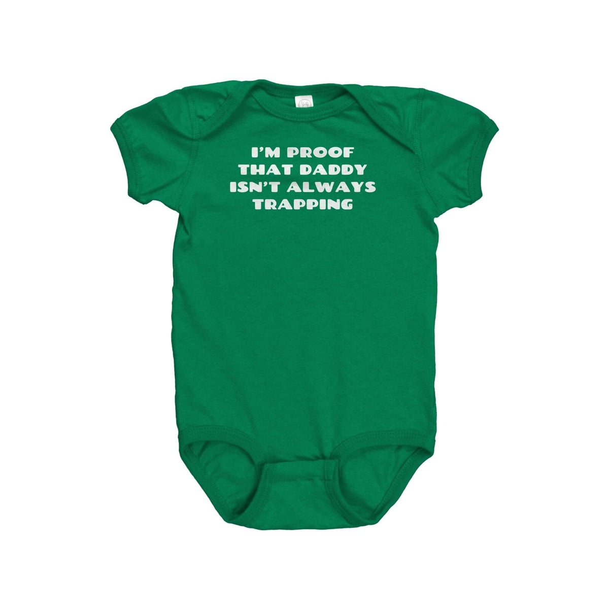 Trapping Baby Bodysuit Trapping Baby Onepiece Trapper Gift I39m Proof That Daddy Isn39t Always Trapping Graphic Tee – Everyday Comfort · Perfect For Daily Wear