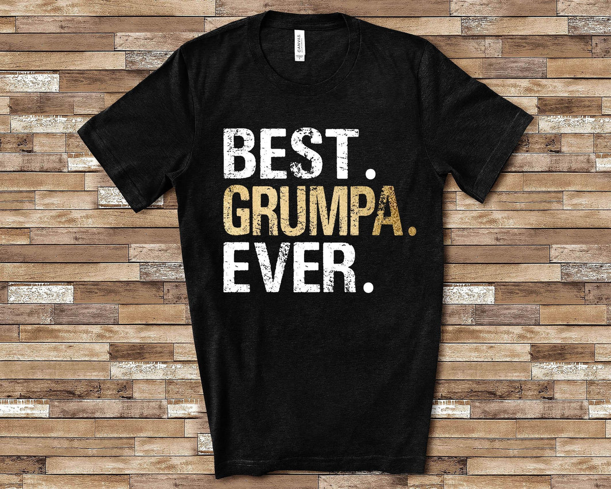 Best Grumpa Ever Shirt Grumpa Gift from Granddaughter Grandson Birthday Fathers Day Christmas Gifts for Grumpa Graphic Tee – Premium Graphic · Great Gift For Fans