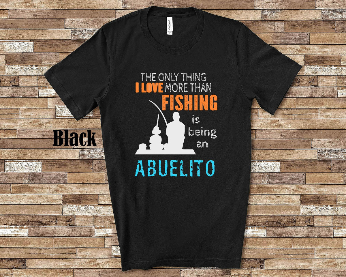 Love More Than Fishing Abuelito Tshirt Long Sleeve Shirt Sweatshirt or Tank Top Mexican Grandfather Father39s Day Christmas Birthday Gift Sweatshirt – Everyday Comfort · Great Gift For Fans