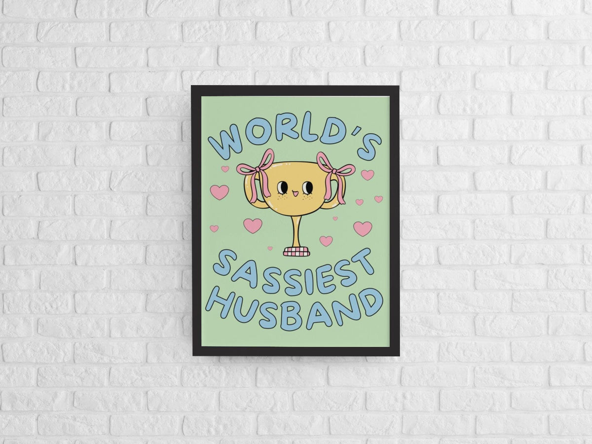Silly Husband Gag Gift World39s Sassiest Husband Ridiculous Chaotic Funny Saying Y2K Vibes Poster Print with Hearts Husband39s Birthday Graphic Tee – Aesthetic Look · Perfect For Daily Wear