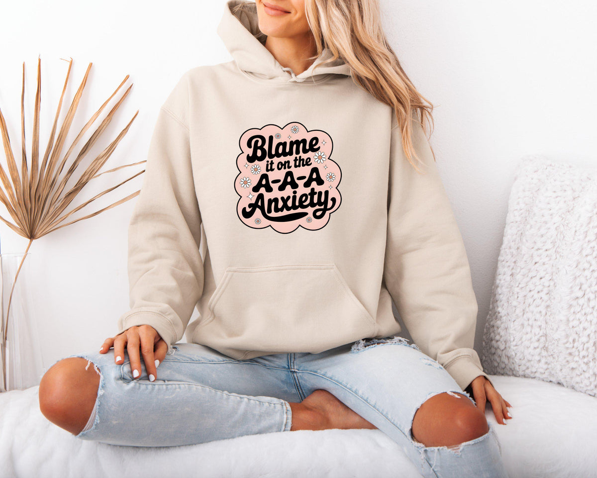 Mental Health Themed Hoodie for Women Blame it on the Anxiety Hoodie Women39s Positive Message Hoodie Comfort Wear Hoodie Hoodie – Everyday Comfort · High-Quality Print