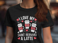 I Love My Saint Bernard A Latte T Shirt Womens Funny Dog Lover Tee Cute Graphic Ladies Top Perfect Gift For Dog Owners Graphic Tee – Everyday Comfort · Perfect For Daily Wear