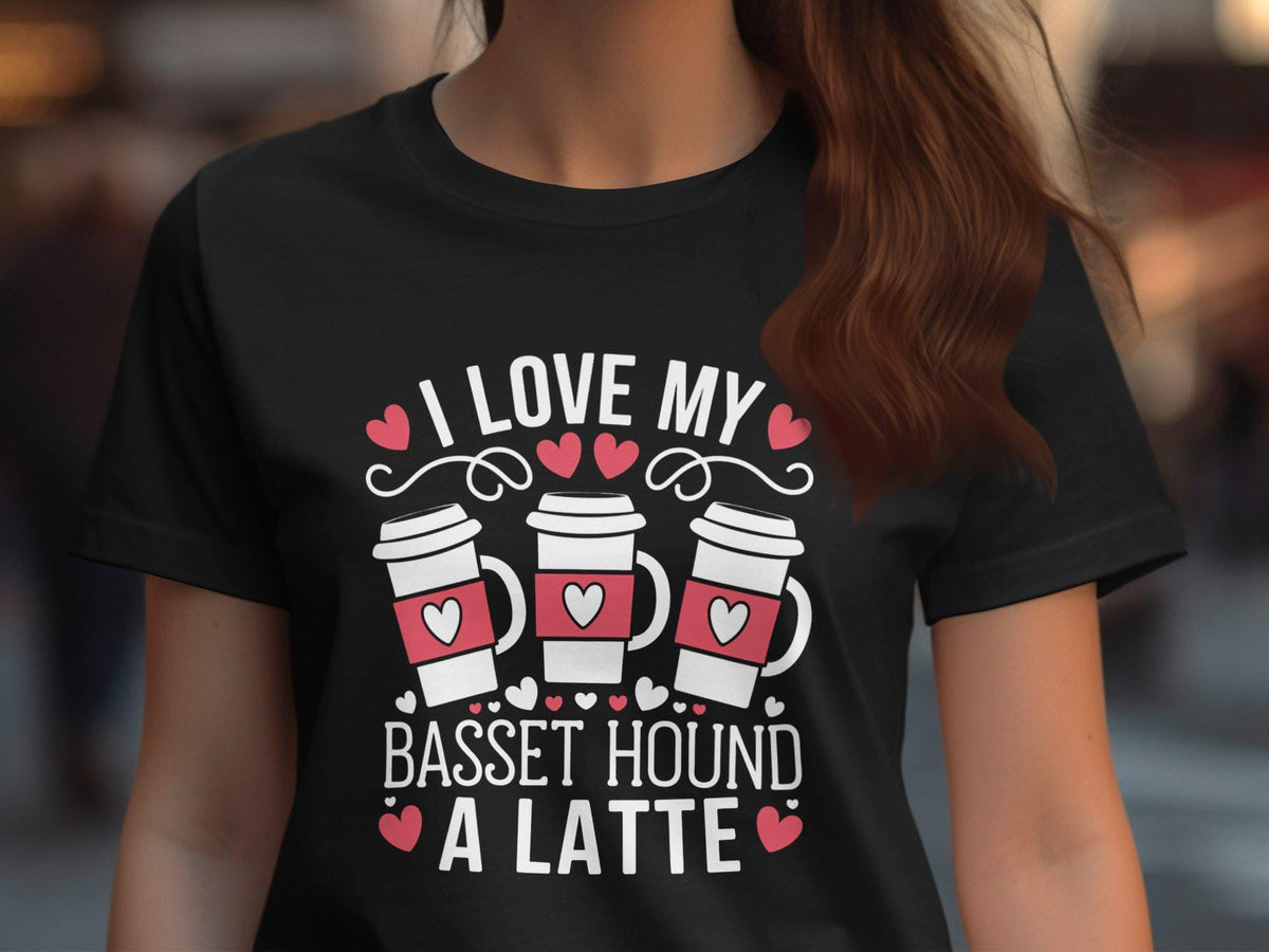 I love my basset hound a latte graphic tshirt dog lover gift cute coffee dog shirt pet lover apparel women funny tee Graphic Tee – Warm & Stylish · Great Gift For Fans