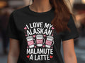 I Love My Alaskan Malamute A Latte TShirt Cute Dog Lover Gift Coffee and Dog Graphic Tee Perfect Gift for Dog Owners Women Tee Graphic Tee – Aesthetic Look · Great Gift For Fans