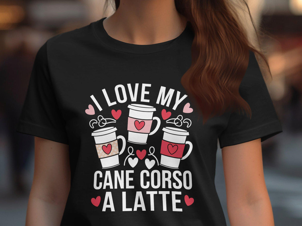 Dog Lover Ladies Shirt Cane Corso and Latte Graphic Tee Cute Coffee Dog Shirt Womens Dog and Coffee TShirt Gift for Dog Moms Graphic Tee – Everyday Comfort · High-Quality Print