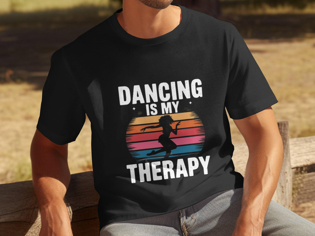 Dancing Is My Therapy Shirt Funny Dance T Shirt Therapy Dance Tee Men39s Dance Graphic Tee Dance Lover Gift Dance Therapy Tee Graphic Tee – Fan Favorite · Top Pick For Any Outfit
