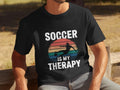 Soccer Is My Therapy T Shirt Retro Soccer Shirt Funny Soccer Tee Mens Therapy Shirt Soccer Lover Gift Sport Humor Tshirt Graphic Tee – Cozy Vibes · Top Pick For Any Outfit