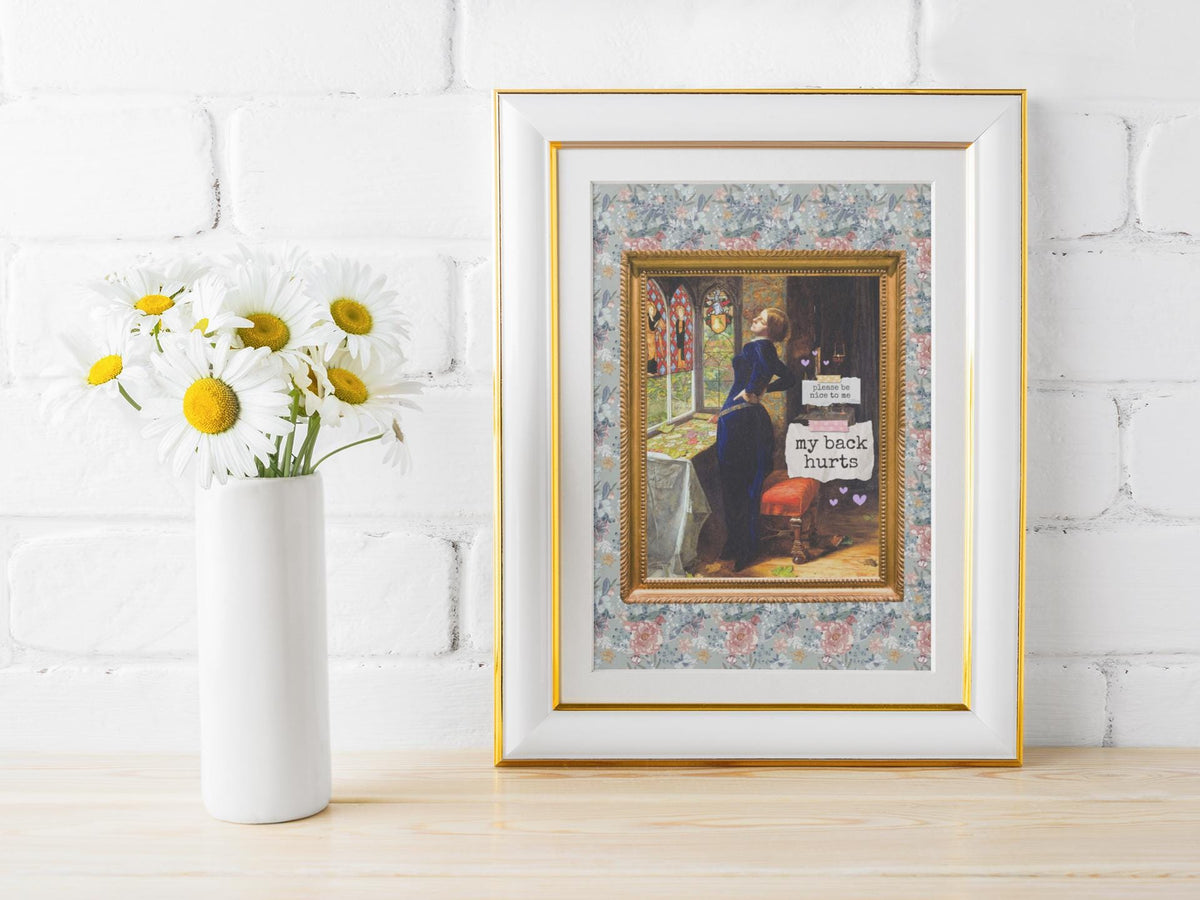 Funny My Back Hurts Poster Art Historian Mariana John Everett Millais Silly Thirty or Fortieth Birthday Gift Unhinged Mother39s Day Graphic Tee – Easygoing Wear · High-Quality Print