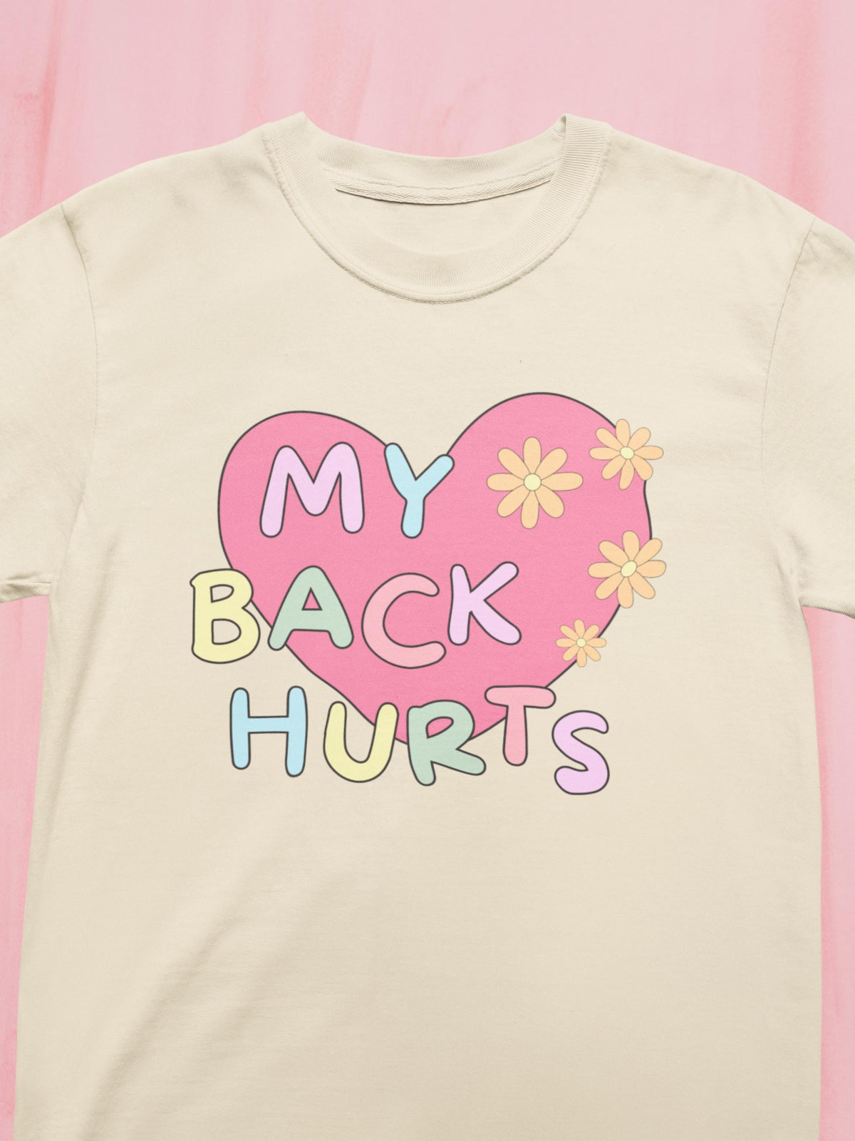 Silly My Back Hurts TShirt with Heart and Retro Flower Funny Saying Fibromyalgia TShirt Thirty or Fortieth Birthday Gift Cute Unhinged Graphic Tee – Feel-Good Design · Top Pick For Any Outfit