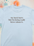 Silly My Back Hurts Tee Shirt Funny Saying Fibromyalgia TShirt Thirty or Fortieth Birthday Gift Cute Unhinged Mother39s Day Present Graphic Tee – Premium Graphic · Trending Graphic Apparel